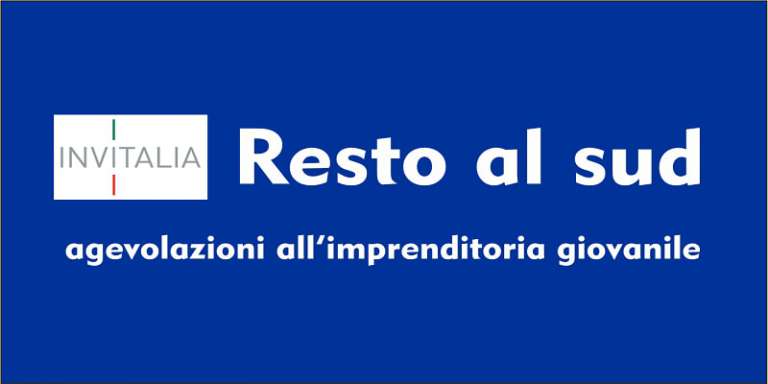 DALLA PROSSIMA SETTIMANA LE AGEVOLAZIONE DI “RESTO AL SUD”