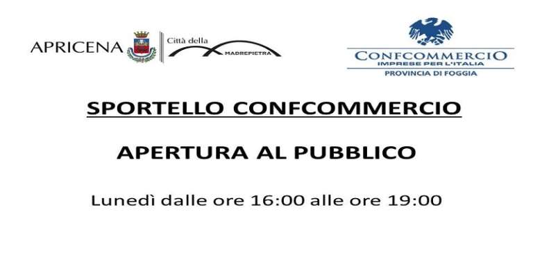 APERTURA SPORTELLO CONFCOMMERCIO PRESSO IL COMUNE DI APRICENA