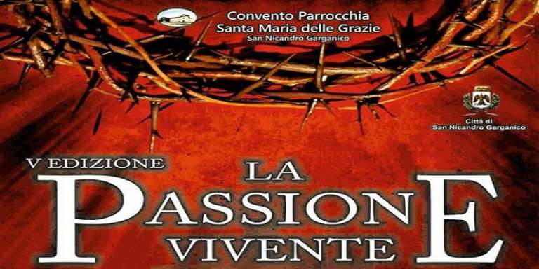 LA “PASSIONE VIVENTE” DI SAN NICANDRO RINVIATA AL 5 APRILE