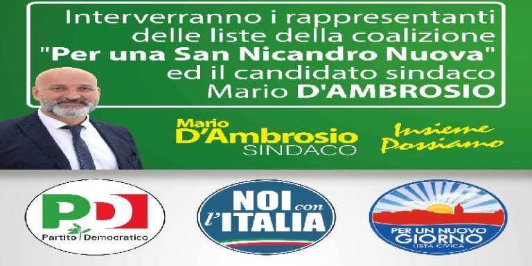 APERTURA CAMPAGNA ELETTORALE DELLA COALIZIONE “PER UNA SAN NICANDRO NUOVA”