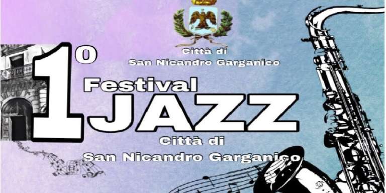 1° FESTIVAL JAZZ CITTA’ DI SAN NICANDRO