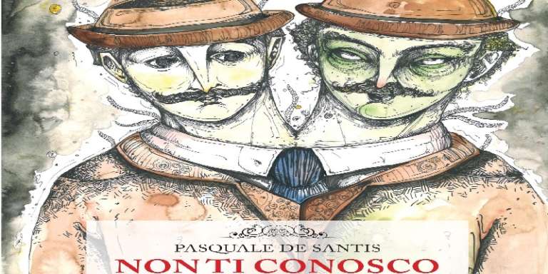 PUBBLICATO IL ROMANZO “NON TI CONOSCO” DI PASQUALE DE SANTIS