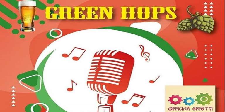 SERATA ALL’ITALIANA AL “GREEN HOPS”