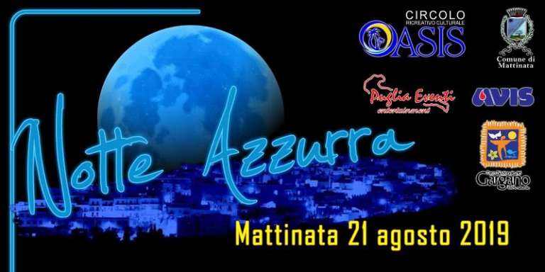 IL 21 AGOSTO VA IN SCENA LA “NOTTE AZZURRA”