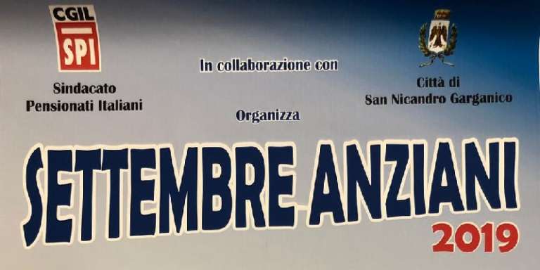 SPI – SINDACATO PENSIONATI ITALIANI ORGANIZZA IL SETTEMBRE ANZIANI 2019