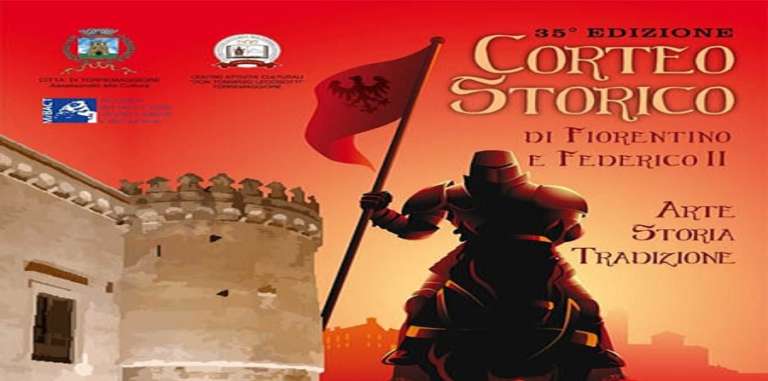 35^ EDIZIONE CORTEO STORICO DI FIORENTINO E FEDERICO II°