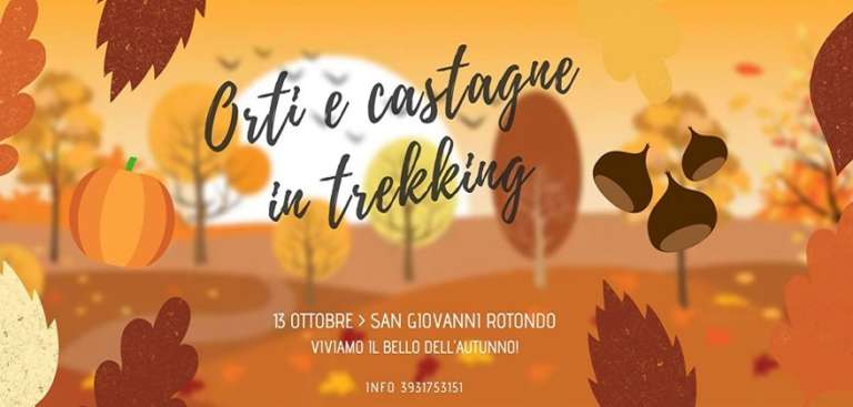 TREKKING TRA ORTI E CASTAGNE