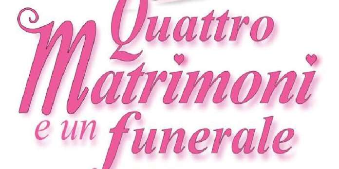 quattromatrimonieunfunerale