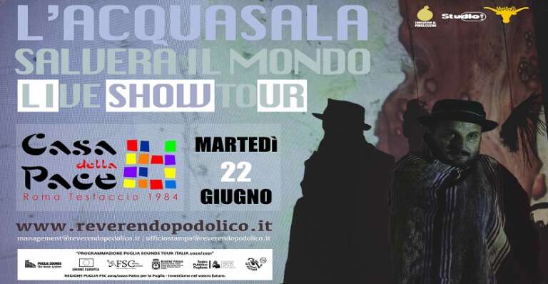 IL GARGANO A ROMA CON “L’ACQUASALA SALVERÀ IL MONDO” LIVE SHOW