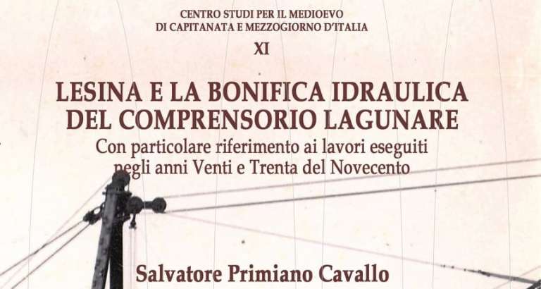 PRESENTAZIONE LIBRO “LESINA E LA BONIFICA IDRAULICA DEL COMPRENSORIO LAGUNARE”