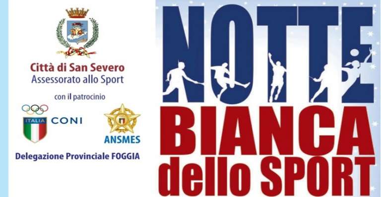 SAN SEVERO: DOMENICA 17 OTTOBRE LA NOTTE BIANCA DELLO SPORT