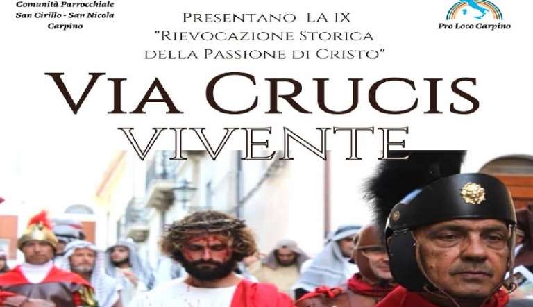 FEDE E TRADIZIONE, RITORNA LA VIA CRUCIS VIVENTE A CARPINO