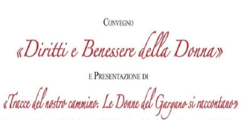 TRACCE DEL NOSTRO CAMMINO, LE DONNE DEL GARGANO SI RACCONTANO