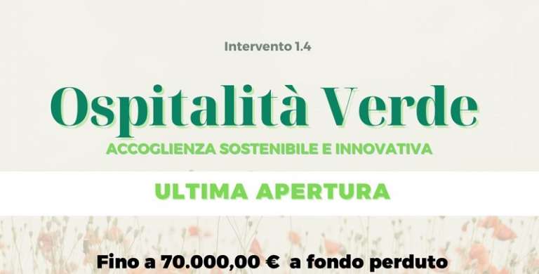 ULTIMA APERTURA INTERVENTO OSPITALITA’ VERDE E ACCOGLIENZA SOSTENIBILE E INNOVATIVA