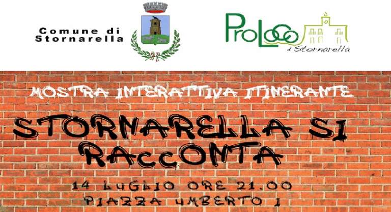 STORNARELLA SI RACCONTA, MOSTRA INTERATTIVA ITINERANTE