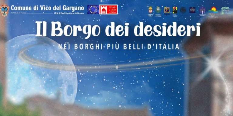 VICO DEL GARGANO, IL BORGO DEI DESIDERI