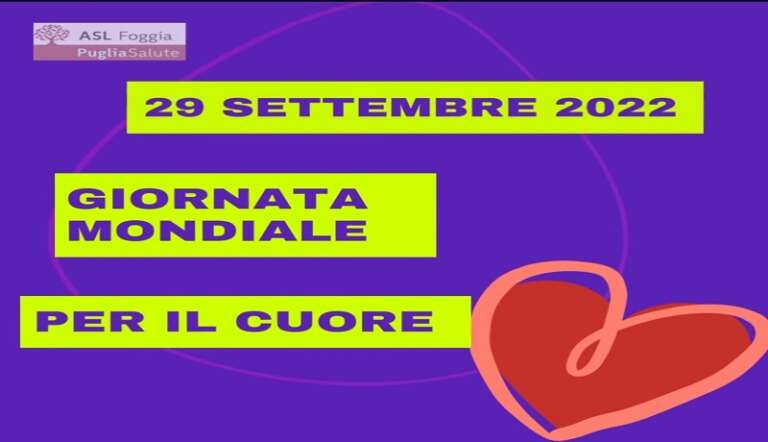 29 SETTEMBRE 2022: GIORNATA MONDIALE DEL CUORE. PREVENZIONE GRATUITA IN TRE OSPEDALI