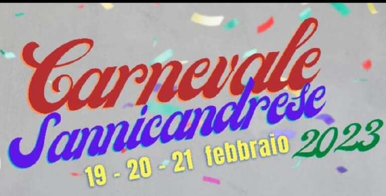 ECCO IL PROGRAMMA DEL CARNEVALE SANNICANDRESE 2023