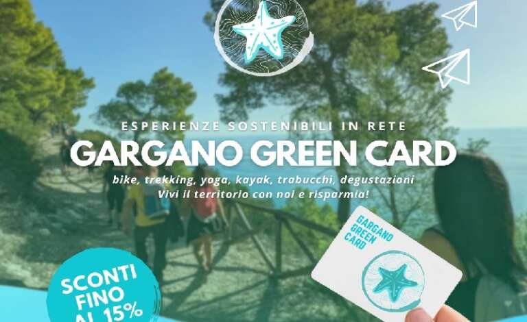 IL GARGANO DEL TURISMO SOSTENIBILE SI METTE IN RETE: NASCE LA GARGANO GREEN CARD