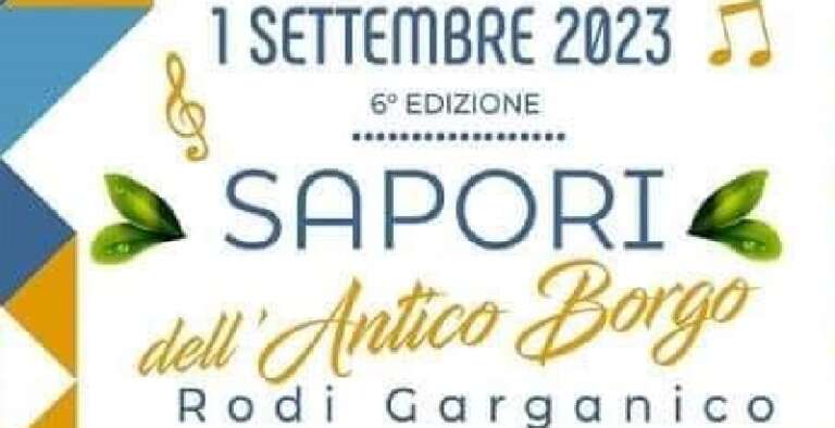 A RODI GARGANICO LA 6^ EDIZIONE DEI “SAPORI DELL’ANTICO BORGO”