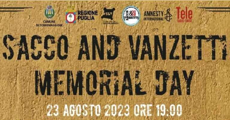 TORREMAGGIORE NON DIMENTICA: APPUNTAMENTO CON LA STORIA AL SACCO E VANZETTI MEMORIAL DAY 2023