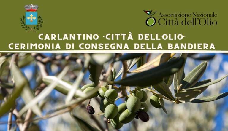 A CARLANTINO SVETTA LA BANDIERA DELL’EVO CON GLI STATI GENERALI DELL’OLIO