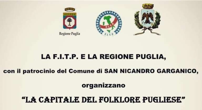 SAN NICANDRO GARGANICO, LA “CAPITALE DEL FOLKLORE PUGLIESE”