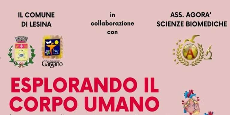 LESINA, 2^ EDIZIONE “ESPLORANDO IL CORPO UMANO”