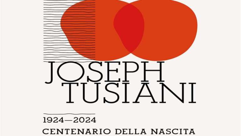 CENTENARIO DELLA NASCITA DI JOSEPH TUSIANI