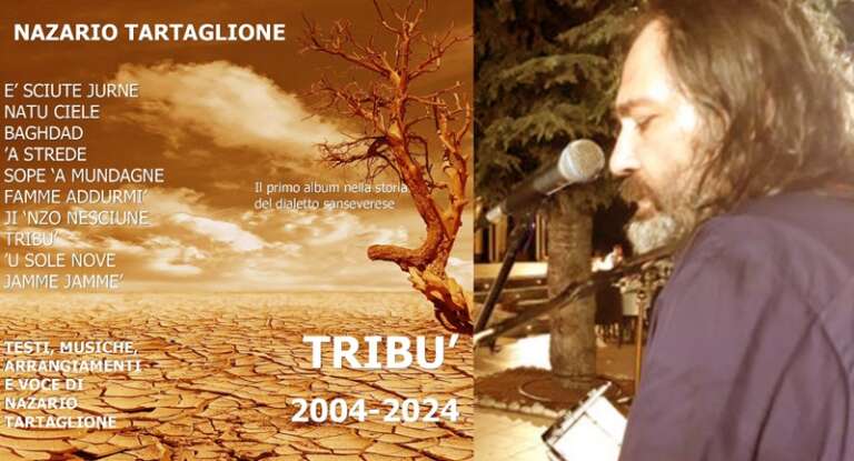 “TRIBU’ 2004-2024”, ON LINE IL PRIMO ALBUM NELLA STORIA DELLA LINGUA SANSEVERESE, A VENT’ANNI DALLA SUA USCITA
