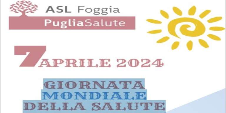 DOMENICA 7 APRILE GIORNATA MONDIALE DELLA SALUTE
