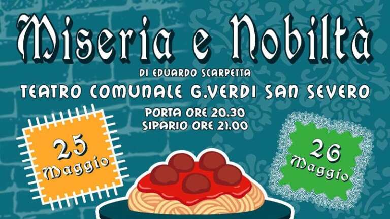 SAN SEVERO, IL TEATRO DELLE FORMICHE PRESENTA “MISERIA E NOBILTA’”