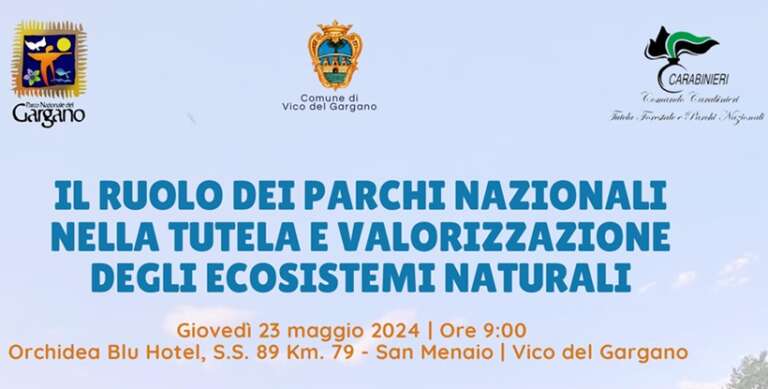 IL RUOLO DEI PARCHI NAZIONALI NELLA TUTELA E VALORIZZAZIONE DEGLI ECOSISTEMI NATURALI