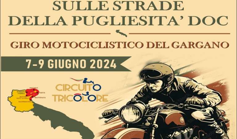 “SULLE STRADE DELLA PUGLIESITA’ DOC”, GIRO MOTOCICLISTICO DEL GARGANO