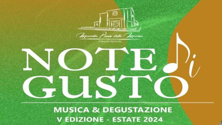 5^ EDIZIONE “NOTE DI GUSTO” IN MASSERIA PIANA DELLA MACINA