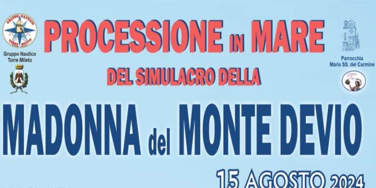 TORRE MILETO, PROCESSIONE IN MARE DEL SIMULACRO DELLA MADONNA DEL MONTE DEVIO