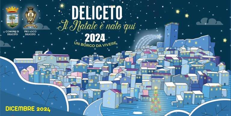 L’8 DICEMBRE SI ACCENDE IL NATALE DI DELICETO TRA LUCI, MERCATINI E ZAMPOGNARI