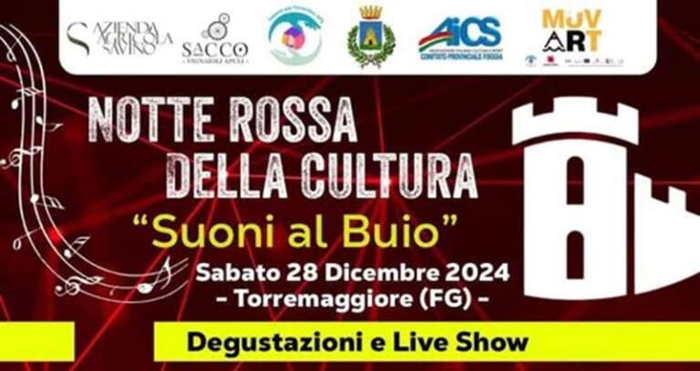 TORREMAGGIORE: NOTTE ROSSA DELLA CULTURA “SUONI AL BUIO”
