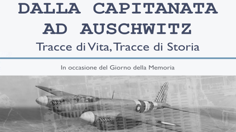 “DALLA CAPITANATA AD AUSCHWITZ: “TRACCE DI VITA, TRACCE DI STORIA”