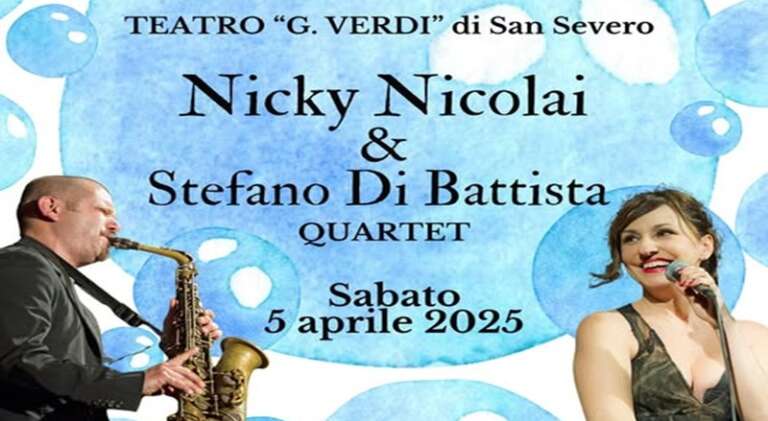 AL TEATRO VERDI DI SAN SEVERO PER GLI AMICI DELLA MUSICA NICKY NICOLAI & STEFANO DI BATTISTA   