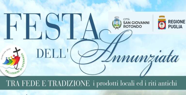 AL VIA LA FESTA DELL’ANNUNZIATA A SAN GIOVANNI ROTONDO