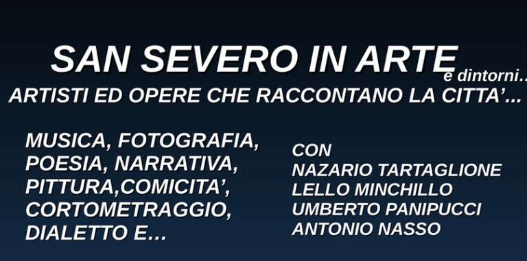 SAN SEVERO IN ARTE AL MOMO’ – ARTISTI ED OPERE CHE RACCONTANO LA CITTA’