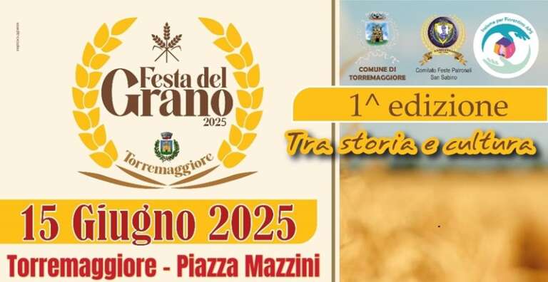 TORREMAGGIORE, LA PRIMA “FESTA DEL GRANO” IN OCCASIONE DELLA FESTA DI SAN SABINO