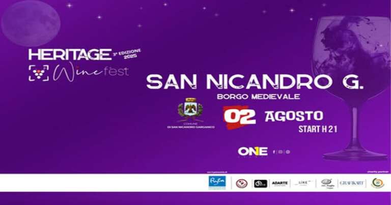HERITAGE WINE FEST A SAN NICANDRO GARGANICO: IL VINO INCONTRA LA STORIA NEL BORGO MEDIOEVALE