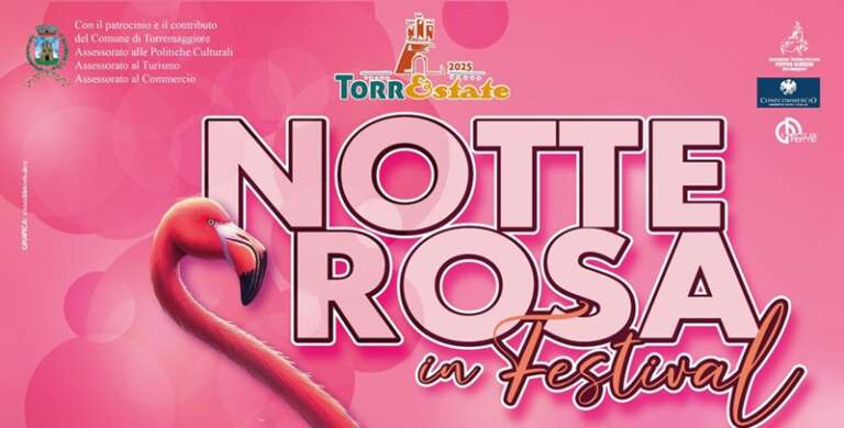 TORREMAGGIORE SI TINGE DI ROSA CON IL “NOTTE ROSA IN FESTIVAL”