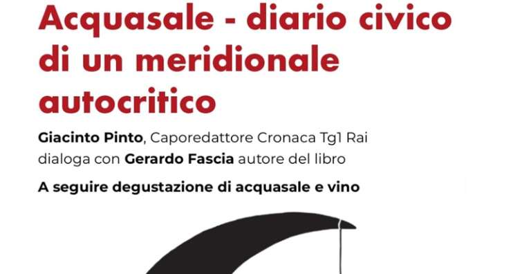 “ACQUASALE. DIARIO CIVICO DI UN MERIDIONALE AUTOCRITICO” DI GERARDO FASCIA
