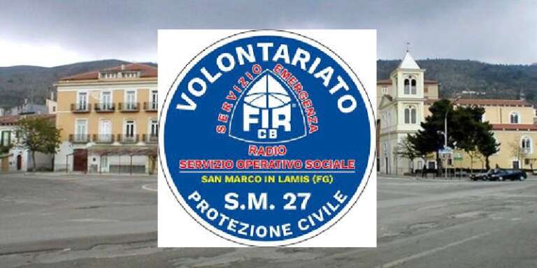 “ANCH’IO SONO LA PROTEZIONE CIVILE”: AL VIA IL CAMPO SCUOLA DEI VOLONTARI DELLA SM 27 DI SAN MARCO IN LAMIS