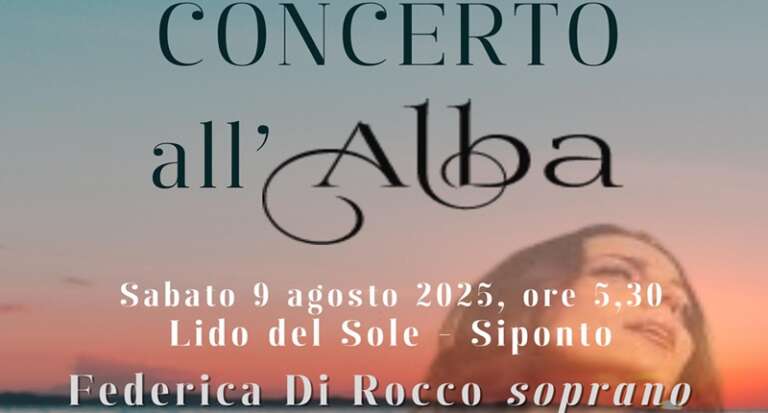 SIPONTO, IL CONCERTO ALL’ALBA DEL SOPRANO FEDERICA DI ROCCO A LIDO DEL SOLE