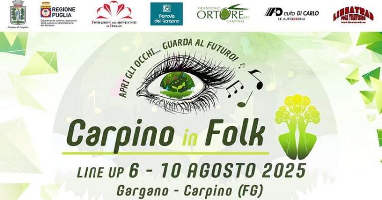 FESTIVAL CARPINO IN FOLK: CINQUE GIORNI DI EVENTI, MOMENTI CULTURALI E FOOD