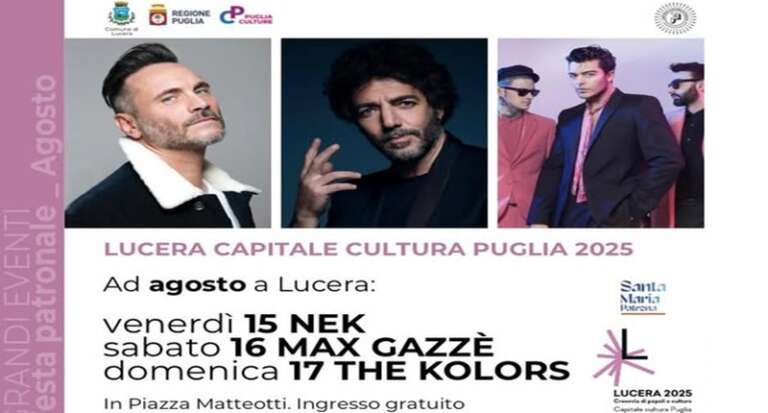 A LUCERA CAPITALE DELLA CULTURA 2025 NEK, MAX GAZZE’ E THE COLORS